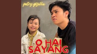 Download lagu O Hai Sayang mp3