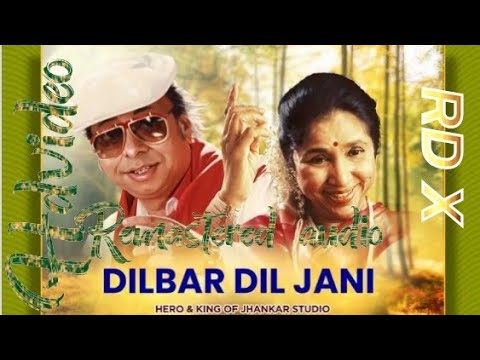 Dilber Dil jaani Tere Mere Pyar Pe....RD Burman_Asha Bhosle(1080p)Remastered audio