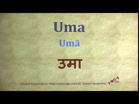 Uma Pronunciation Sanskrit उमा Umā