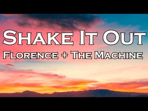 Florence + The Machine - Shake It Out (Lyrics)