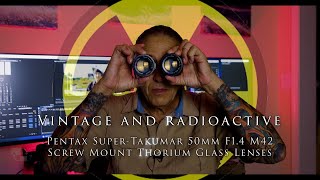 Vintage and Radioactive, Pentax Super-Takumar 50mm F1.4 M42 Screw Mount Thorium Glass Lenses