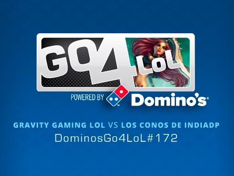 Gravity Gaming LOL vs Los Conos de Indiadp - Octavos - #DominosGo4LoL 172 - Español
