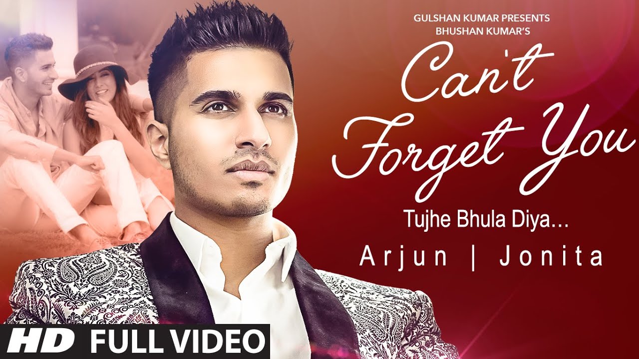 Can’t Forget You (Tujhe Bhula Diya) Lyrics  | Arjun, Jonita Gandhi | Arjun, Vishal-Shekhar