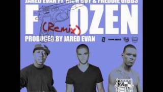 JARED EVAN - Frozen Remix ft. Rich Boy and Freddie Gibbs