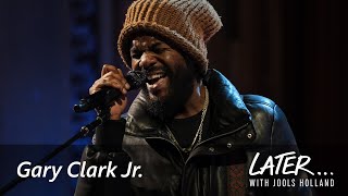 Gary Clark Jr. - What About The Children (Later... with Jools Holland)