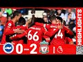 Highlights: Brighton & Hove Albion 0-2 Liverpool | Diaz & Salah fire Reds to victory on south coast