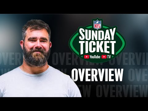 Learn about NFL Sunday Ticket on YouTube TV and YouTube with Jason Kelce