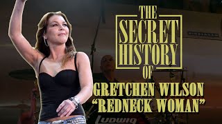 Secret History of Gretchen Wilson&#39;s &quot;Redneck Woman&quot;