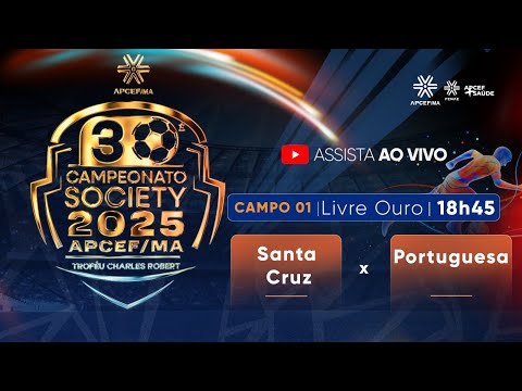 SANTA CRUZ X PORTUGUESA | CAMPEONATO LIVRE-OURO DA APCEF - 23/08/2025