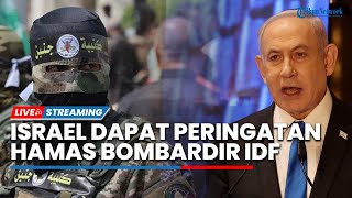 LIVE Prancis, Inggris, dan Kanada Beri Peringatan Keras Israel. Hamas Bombardir IDF Hingga Tewas