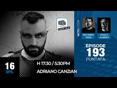 Music Talk 193 - 16/04/2024 - Adriano Canzian