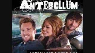 Lookin for a good time~Lady Antebellum