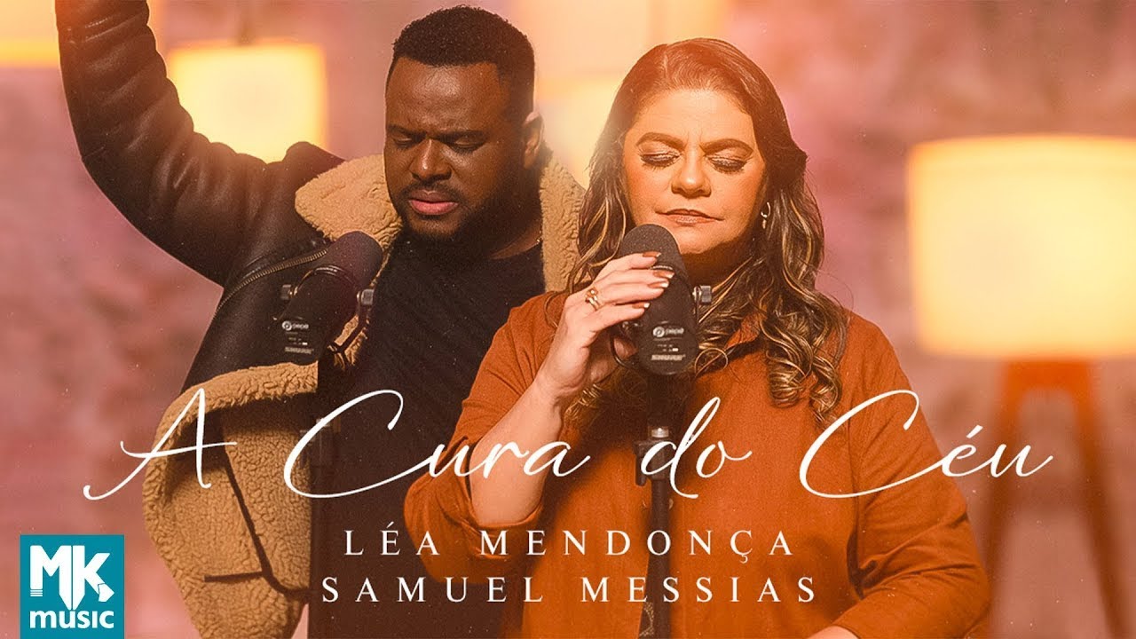 Léa Mendonça e Samuel Messias - A Cura do Céu