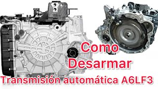 Como desarmar una transmisión automática A6LF3 de Hyundai Santa Fe Diésel 2013