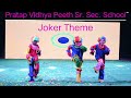 Joker Theme dance performance in Annual function-2024