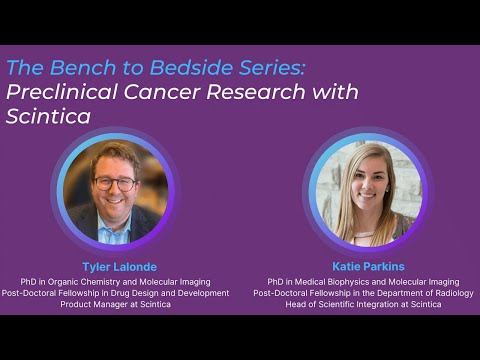 The Bench to Bedside Series: Preclinical Cancer Research with Scintica