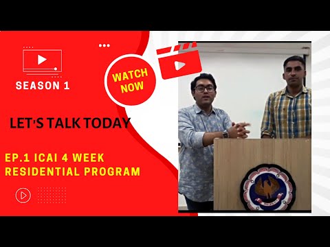 LET'S TALK TODAY| Season 1|Ep.1 ICAI 4 WEEK RESIDENTIAL PROGRAM | Ft. Arvind Gorchhiya