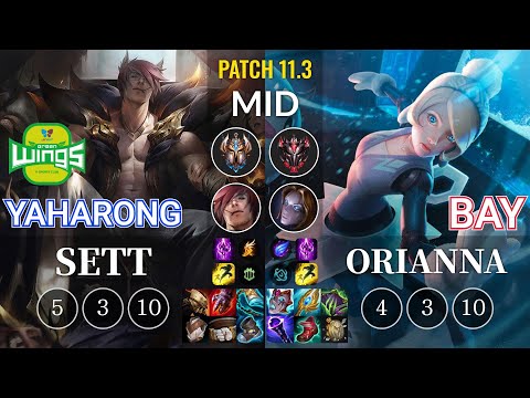 JAG Yaharong Sett vs Bay Orianna Mid - KR Patch 11.3