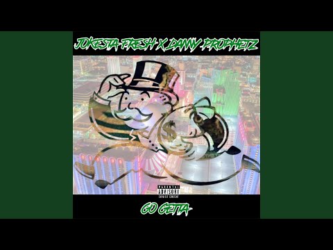 Go Getta (feat. Danny Prophetz)