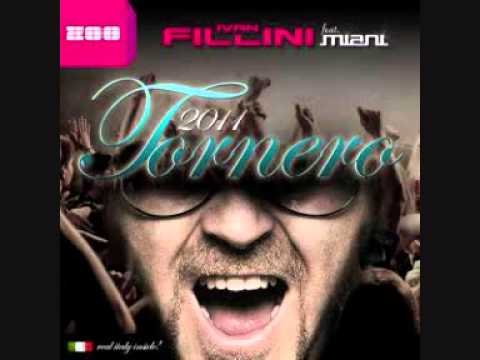 Ivan Fillini ft. Miani - Tornero 2011 (Gordon & Doyle)