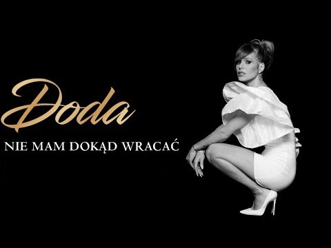 Doda - Nie mam dokąd wracać (Official video)