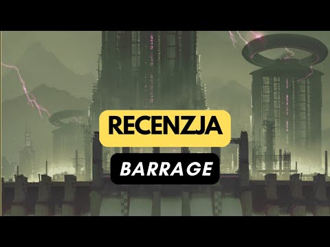 (1223) Barrage - recenzja (PL)
