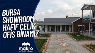 Bursa Showroom Hafif Çelik Ofis Binamız - MAKRO PREFABRİK ÇELİK YAPI