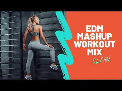 2021 EDM Mashup Workout Mix (clean)