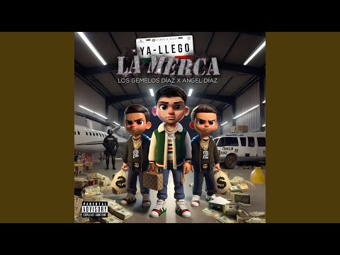 Ya Llegó La Merca (feat. Los gemelos diaz)