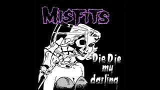 Misfits - Die Die My Darling 12&quot; (Full Single)