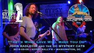 2016-03-05 - DC Mystery Cats - "That's What Love Will Make You Do"