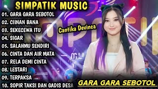Download lagu GARA GARA SEBOTOL, CIINAN BANA | DANGDUT KOPLO TERBARU | SIMPATIK MUSIC FULL ALBUM mp3