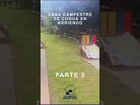 Casa Campestre de Cogua en Arriendo $ 3,200,000  🏡
