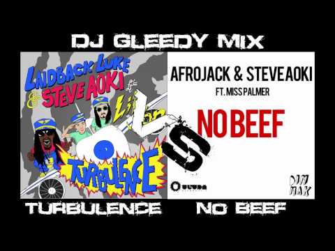 Steve Aoki - Turbulence Vs. No Beef (DJ Gleedy Mix)