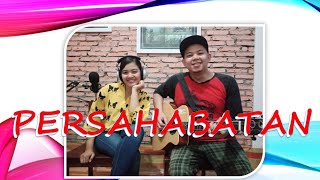 Download lagu 🔵 Persahabatan - Worship Generation (Esa Pratiwi ft. Yohanes Cover) mp3