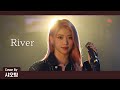 Xiaoting - River (Bishop Briggs Cover)