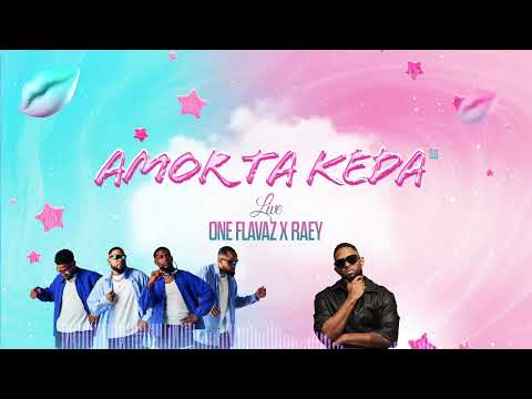ONE Flavaz ft Raey - Amor ta Keda 3.0 [live @ Kiss & hush]