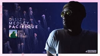 Disiz - Medley Pacifique