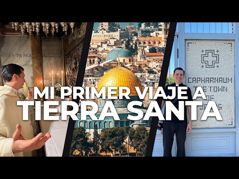 Mi vida cambió en Tierra Santa | Un peregrinación distinta