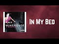 Amy Winehouse - In My Bed (Lyrics)