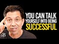 The Psychology Of Self Motivation How To Talk Yourself Into Achieving Success Dean Graziosi