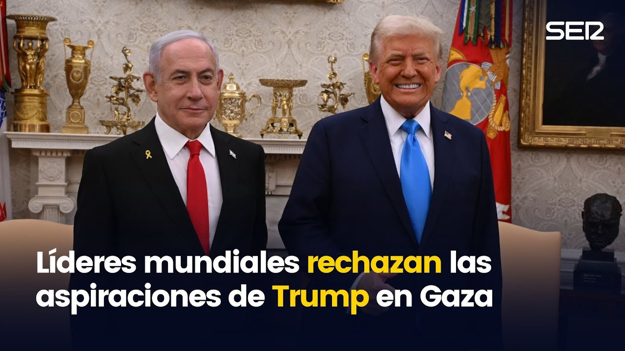 Líderes mundiales responden ante las aspiraciones de Trump en Gaza