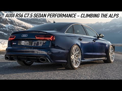 AUDI RS6 C7.5 SEDAN PERFORMANCE - CLIMBING THE ALPS IN THE PERFECT SEDAN! V8TT 750HP BEAST IN DETAIL