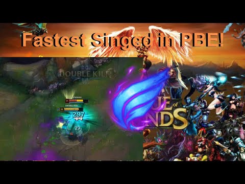 Fastest Singed in PBE!
