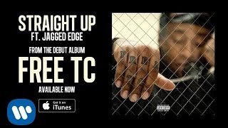 Ty Dolla $ign - Straight Up ft. Jagged Edge [Audio]