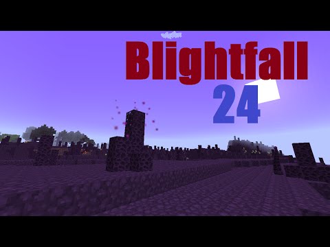 Minecraft Modpack Playthrough - Blightfall - Episode 24