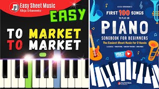 To Market To Market - Piano Tutorial for Beginners I Easy Sheet Music PDF I SLOW