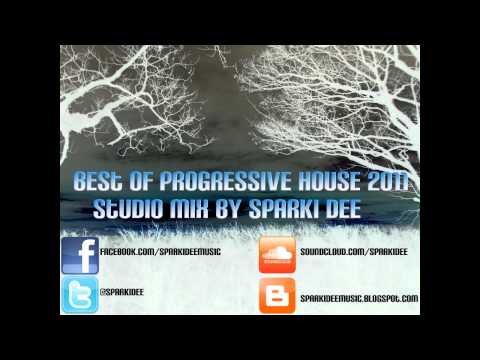 Best Of Progressive House 2011 Studio Mix By Sparki Dee Part 2