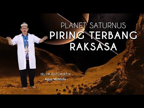 Islam Futuristik eps.7 - PLANET SATURNUS PIRING TERBANG RAKSASA