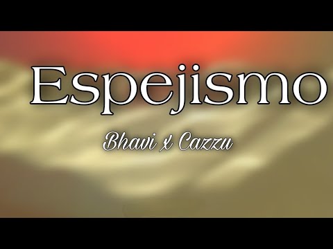Bhavi x Cazzu - Espejismo (Letra/Lyrics)